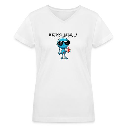 Being Mrs. S_Middle_Denver Since 2020 - Women's V-Neck T-Shirt