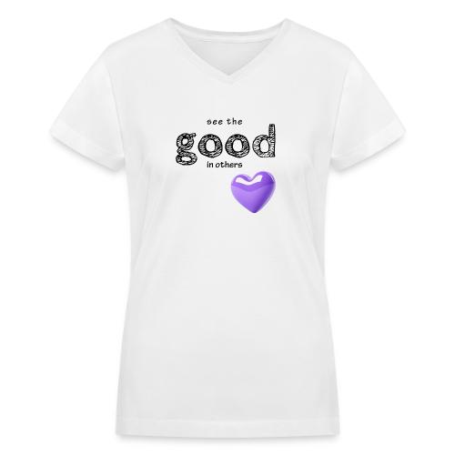 Smoon City_See the Good in Others - Women's V-Neck T-Shirt