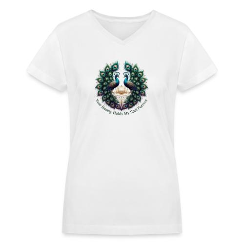 Your Beauty Holds My Soul Peacock Gifts T-Shirt - Women's V-Neck T-Shirt