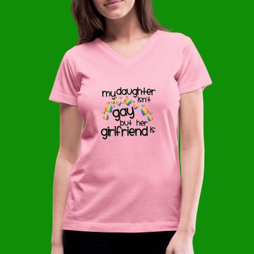 Daughters Girlfriend - Women's V-Neck T-Shirt