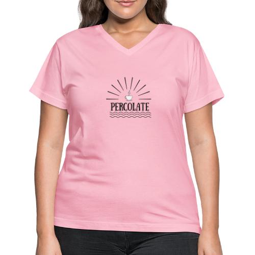 Percolate - Women's V-Neck T-Shirt