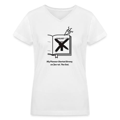 Jan 1st T-Shirt | Sarcastic New Year's - Women's V-Neck T-Shirt