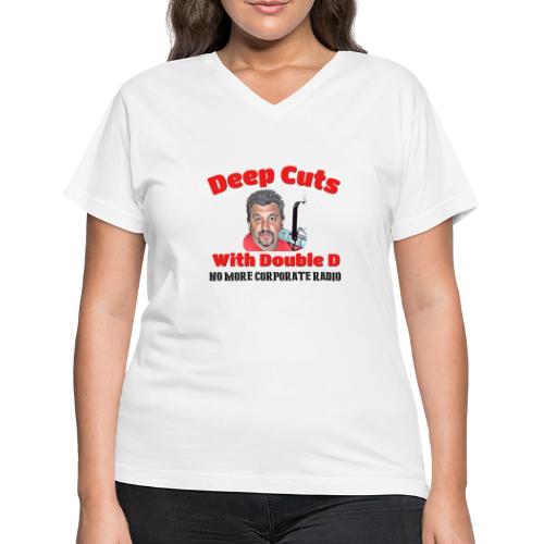 Double D s Deep Cuts Merch - Women's V-Neck T-Shirt