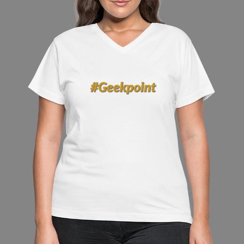 #Geekpoint - Women's V-Neck T-Shirt