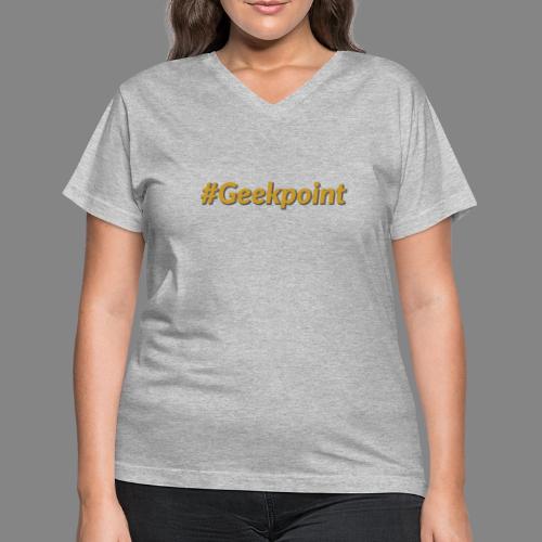 #Geekpoint - Women's V-Neck T-Shirt