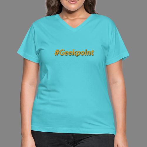 #Geekpoint - Women's V-Neck T-Shirt