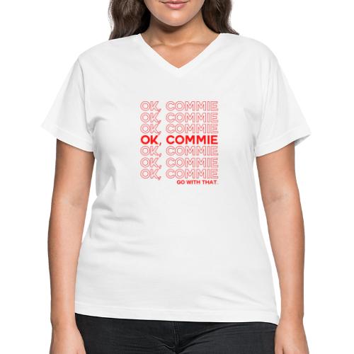 OK, COMMIE (Red Lettering) - Women's V-Neck T-Shirt