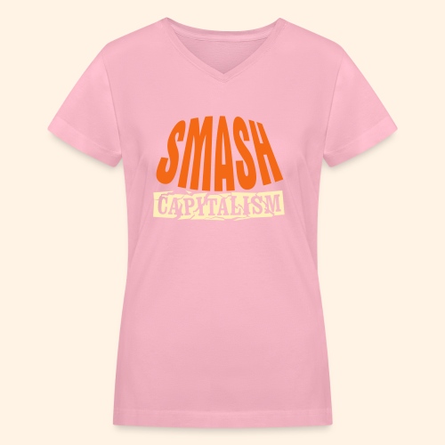 Smash Capitalism - Women's V-Neck T-Shirt