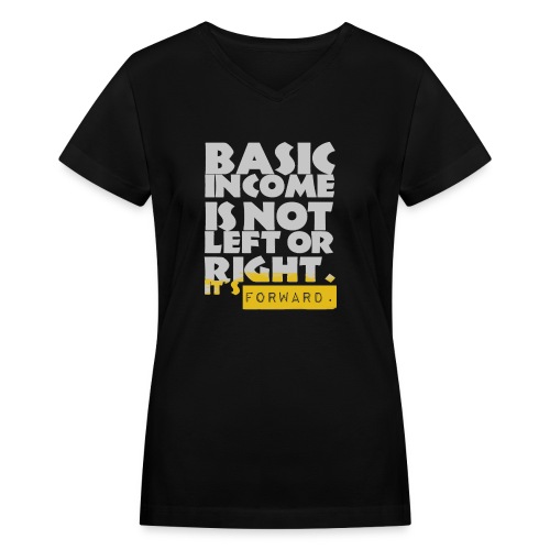 UBI is not Left or Right - Women's V-Neck T-Shirt