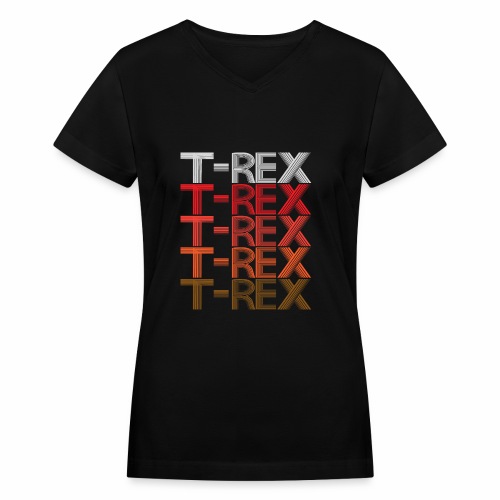 T-REX Tyrannosaur Prehistoric Predator Archeology. - Women's V-Neck T-Shirt
