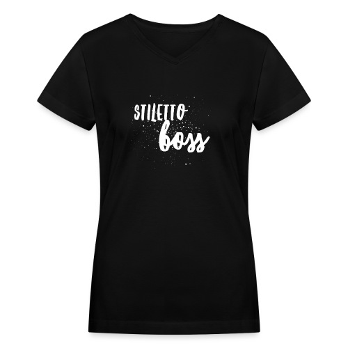 Stiletto Boss Low - Women's V-Neck T-Shirt