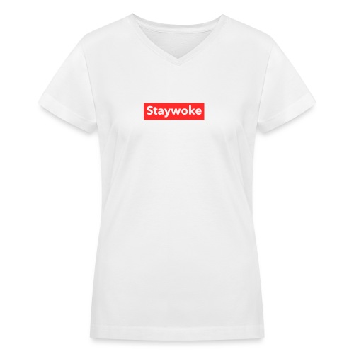 Stay woke - Women's V-Neck T-Shirt