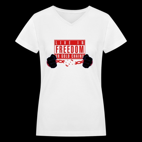 Live Free - Women's V-Neck T-Shirt