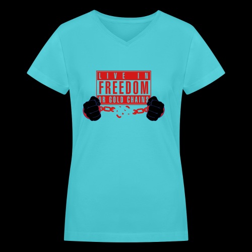 Live Free - Women's V-Neck T-Shirt