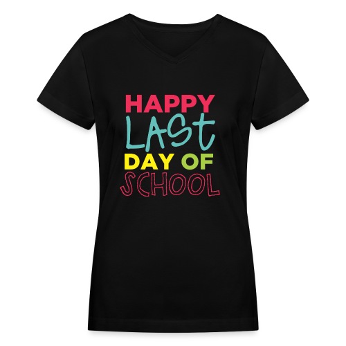 Happy Last Day Of School Peace Love Summer Break - Women's V-Neck T-Shirt