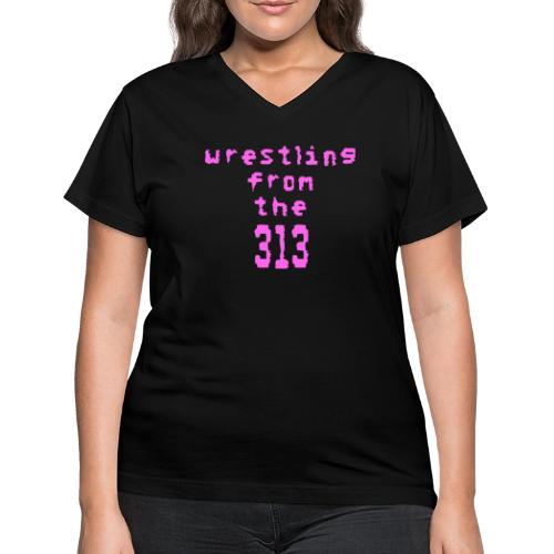Wrestling from the 313 (pink) - Women's V-Neck T-Shirt
