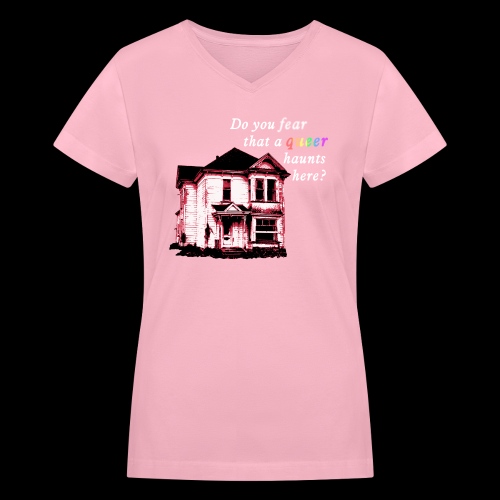 Do You Fear that a Queer Haunts Here - Women's V-Neck T-Shirt