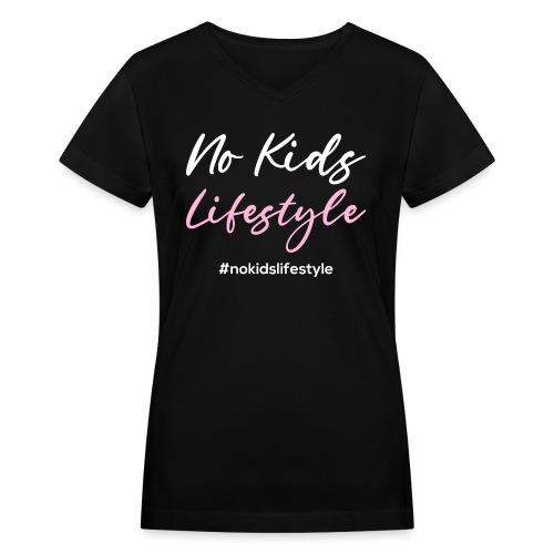 Afrinubi- No Kids Lifestyle - Women's V-Neck T-Shirt