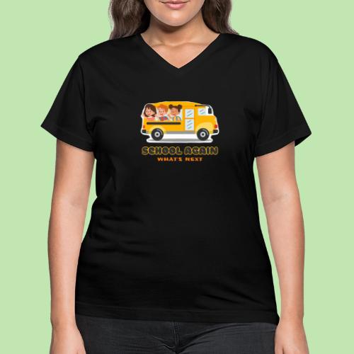 first day of school outfit- school again - Women's V-Neck T-Shirt
