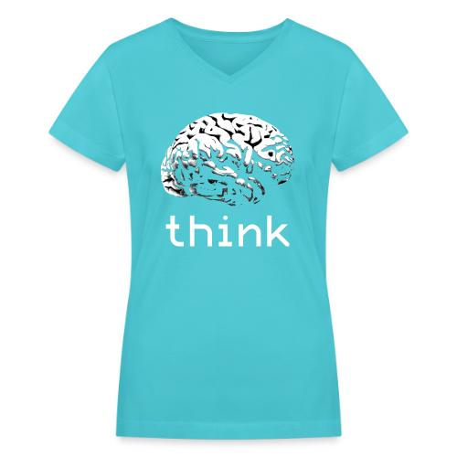 Think - Women's V-Neck T-Shirt