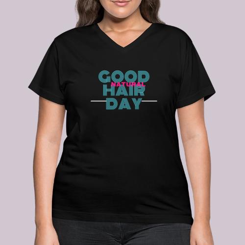 GOOD NATURAL HAIR - Women's V-Neck T-Shirt