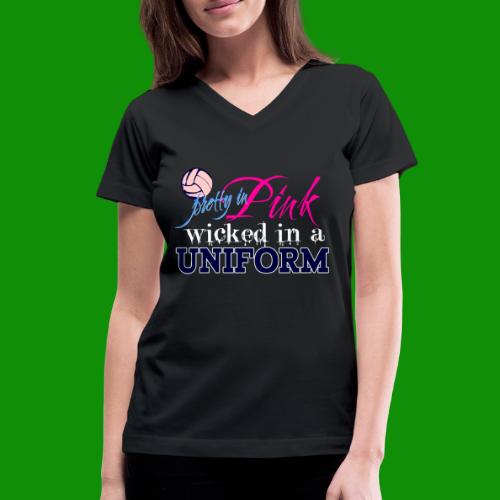 Volleyball Wicked in a Uniform - Women's V-Neck T-Shirt