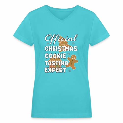 Funny Official Christmas Cookie Tasting Expert. - Women's V-Neck T-Shirt