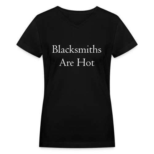 Blacksmiths are Hot - Women's V-Neck T-Shirt