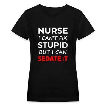 Funny Nurse Quotes - Nurse Funny - Women's V-Neck T-Shirt - black - Front - Julia (174cm)
