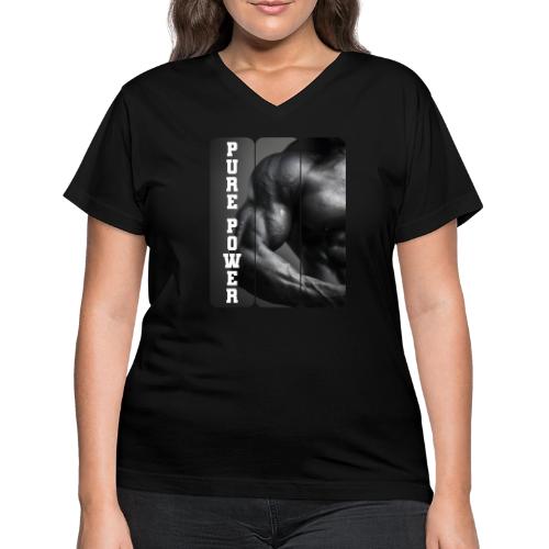 Bodybuilding: Pure Power - Women's V-Neck T-Shirt
