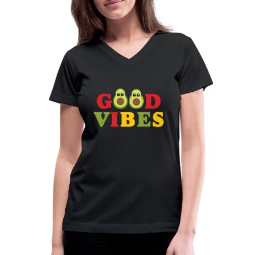 GOOD VIBES Avocado Style - Women's V-Neck T-Shirt