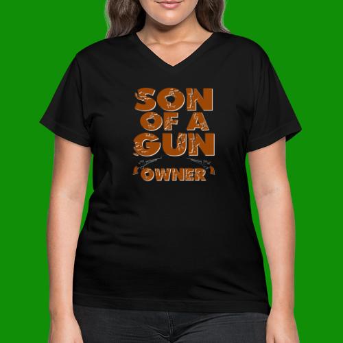 Son of a Gun Owner - Women's V-Neck T-Shirt