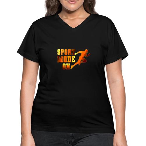 Sport Mode On - Women's V-Neck T-Shirt