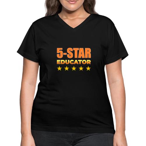Five-Star Educator - Women's V-Neck T-Shirt