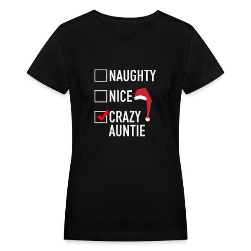 Naughty Nice Crazy Auntie - Women's V-Neck T-Shirt