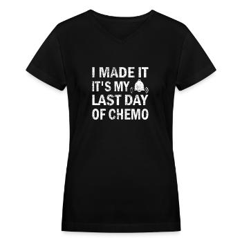 Last Day Of Chemo Cancer Survivor End Of Radiation - Women's V-Neck T-Shirt - black - Front - Julia (174cm)