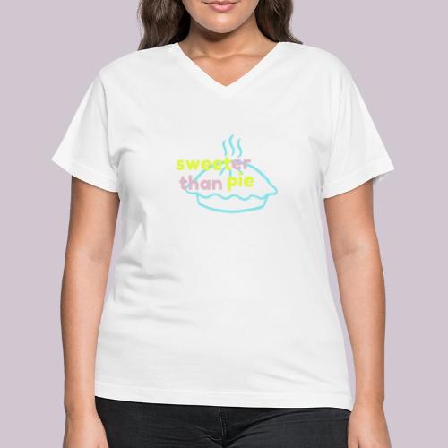 Sweeter Than Pie - Women's V-Neck T-Shirt
