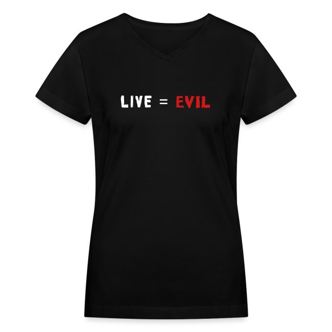 Live = Evil