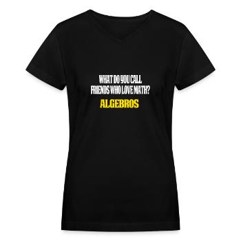 Funny Math Gifts Math Teacher Gift Math Friends - Women's V-Neck T-Shirt - black - Front - Julia (174cm)