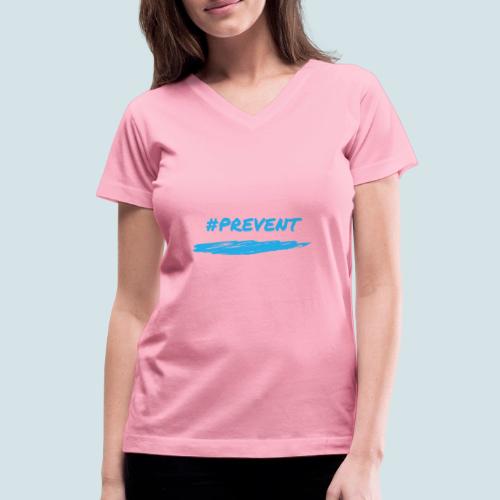 Prevent - Women's V-Neck T-Shirt