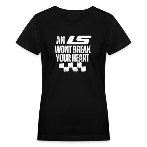 AN LS WONT BREAK YOUR HEART - Women's V-Neck T-Shirt