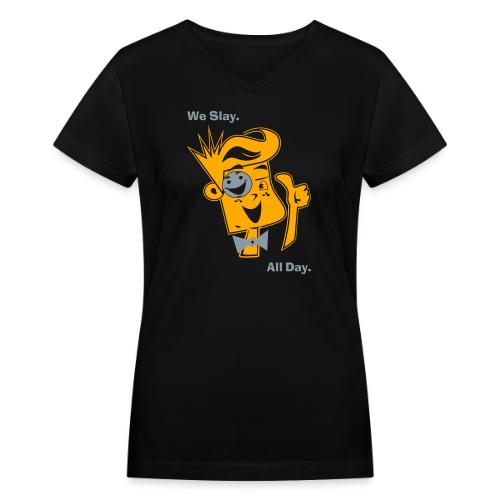 We Slay All Day Shiny Shirt Metallic Silver & Gold - Women's V-Neck T-Shirt