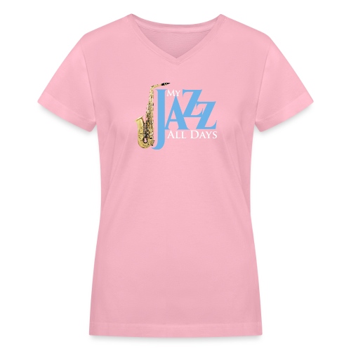 my jazz all days 2021 - Women's V-Neck T-Shirt