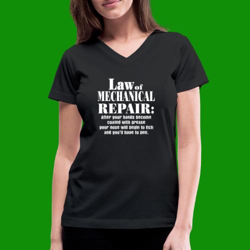 Law of Mechanical Repair - Women's V-Neck T-Shirt