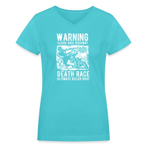 Motorcycle Death Race - Women's V-Neck T-Shirt
