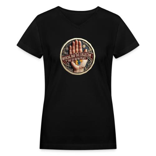 Dad Tax Collector Medallion T Shirt - Women's V-Neck T-Shirt