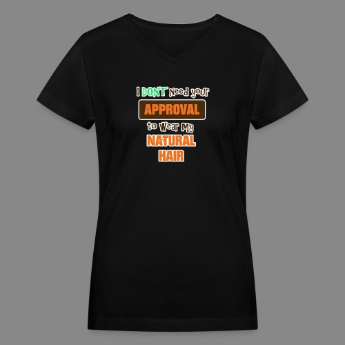 No Approval - Women's V-Neck T-Shirt