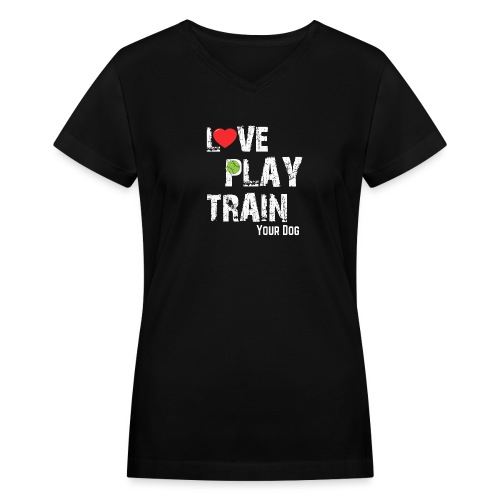 Love.Play.Train Your dog - Women's V-Neck T-Shirt