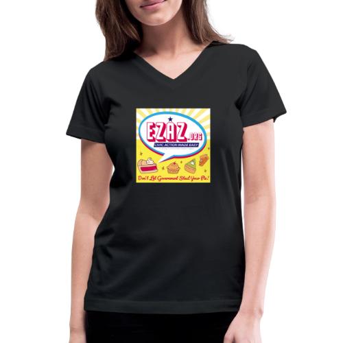 Don't Let Government Steal Your Pie! - Women's V-Neck T-Shirt