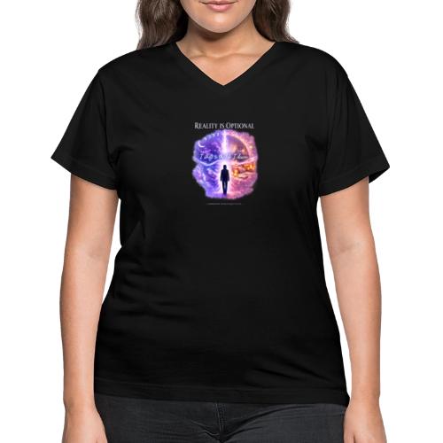 Reality Is Optional Cosmic Reality Shifting Portal - Women's V-Neck T-Shirt